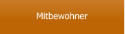 Mitbewohner